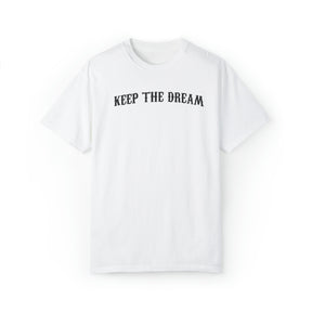 Keep The Dream Tee