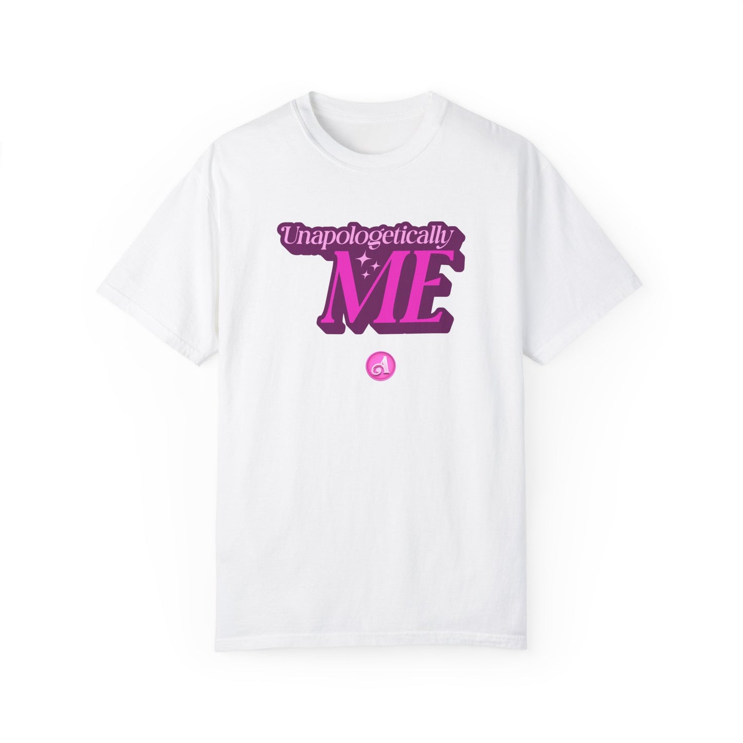 Unapologetically Me Tee