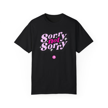 Sorry Not Sorry Script Tee