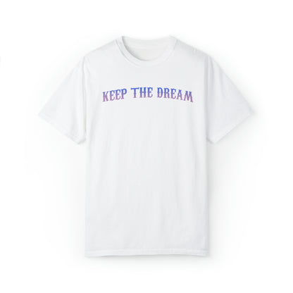 Keep the Dream Tee