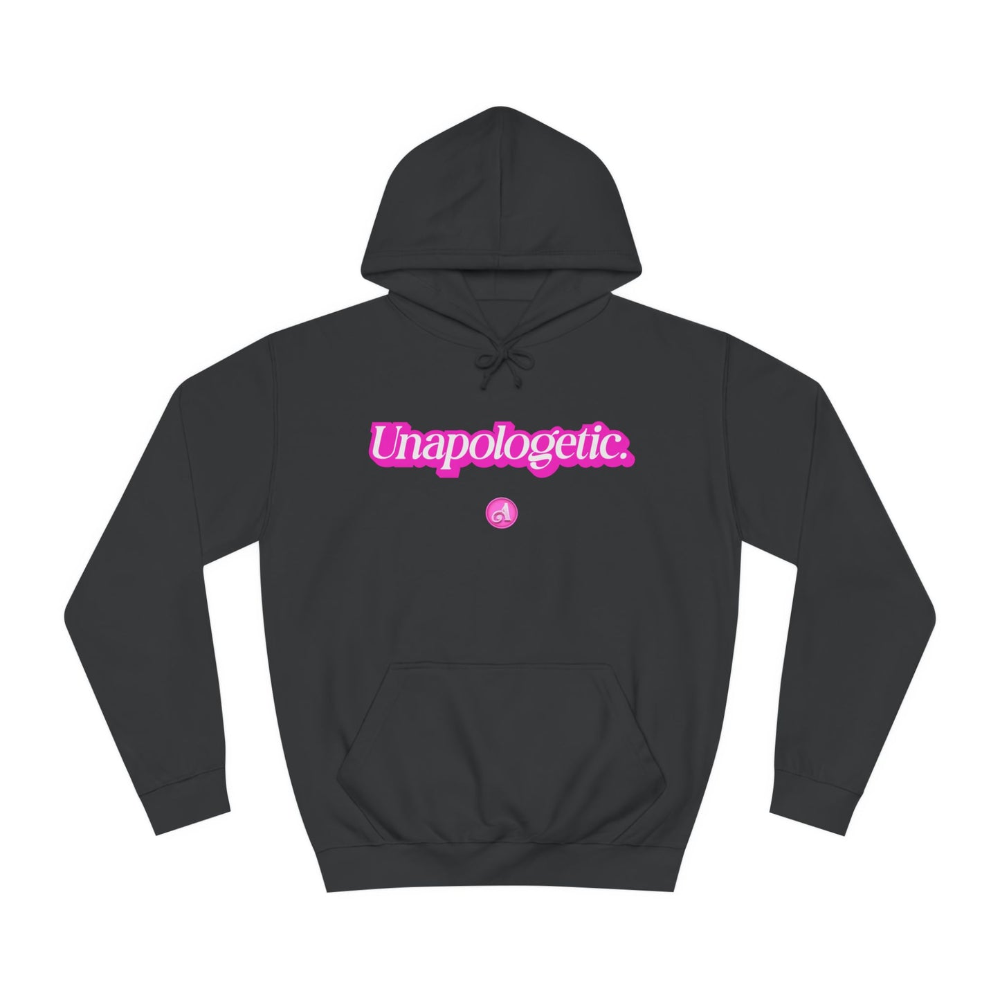 Unapologetic Hoodie