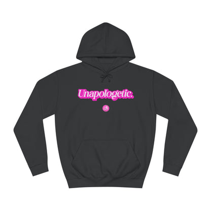 Unapologetic Hoodie