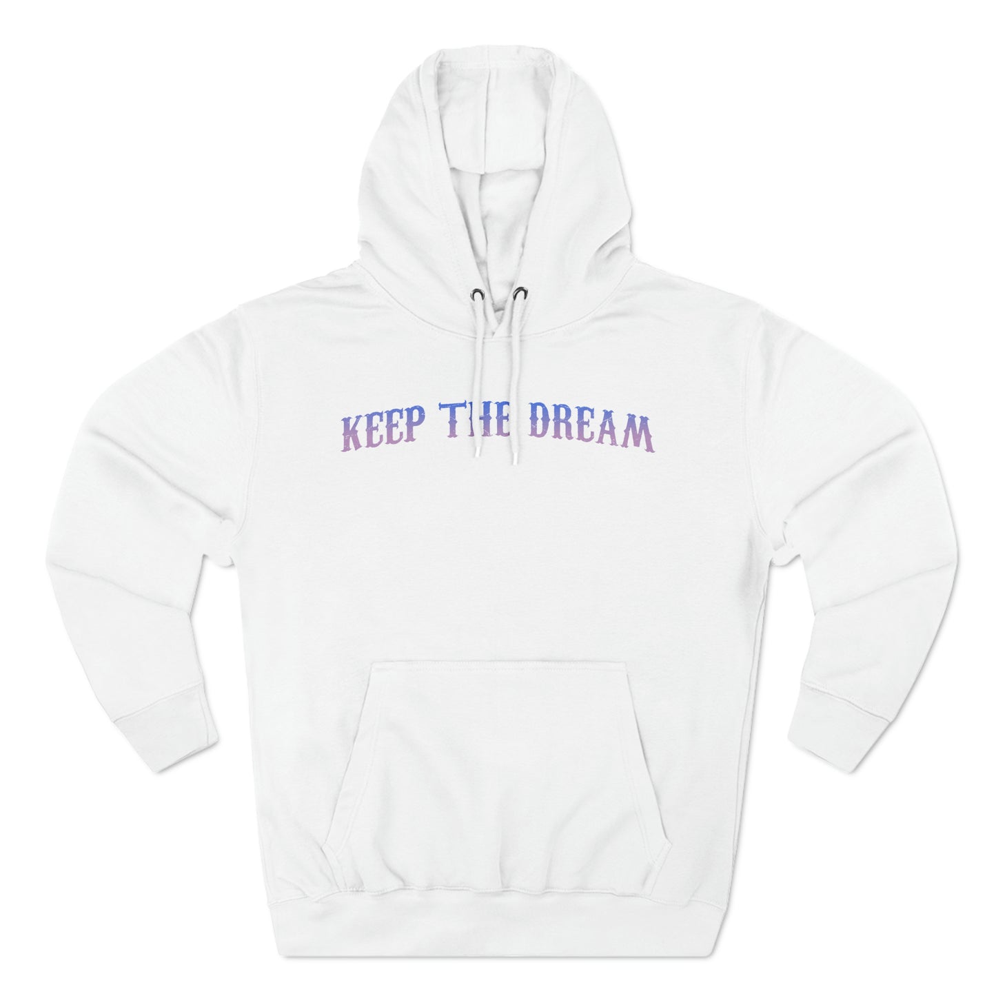 Keep The Dream Hoodie