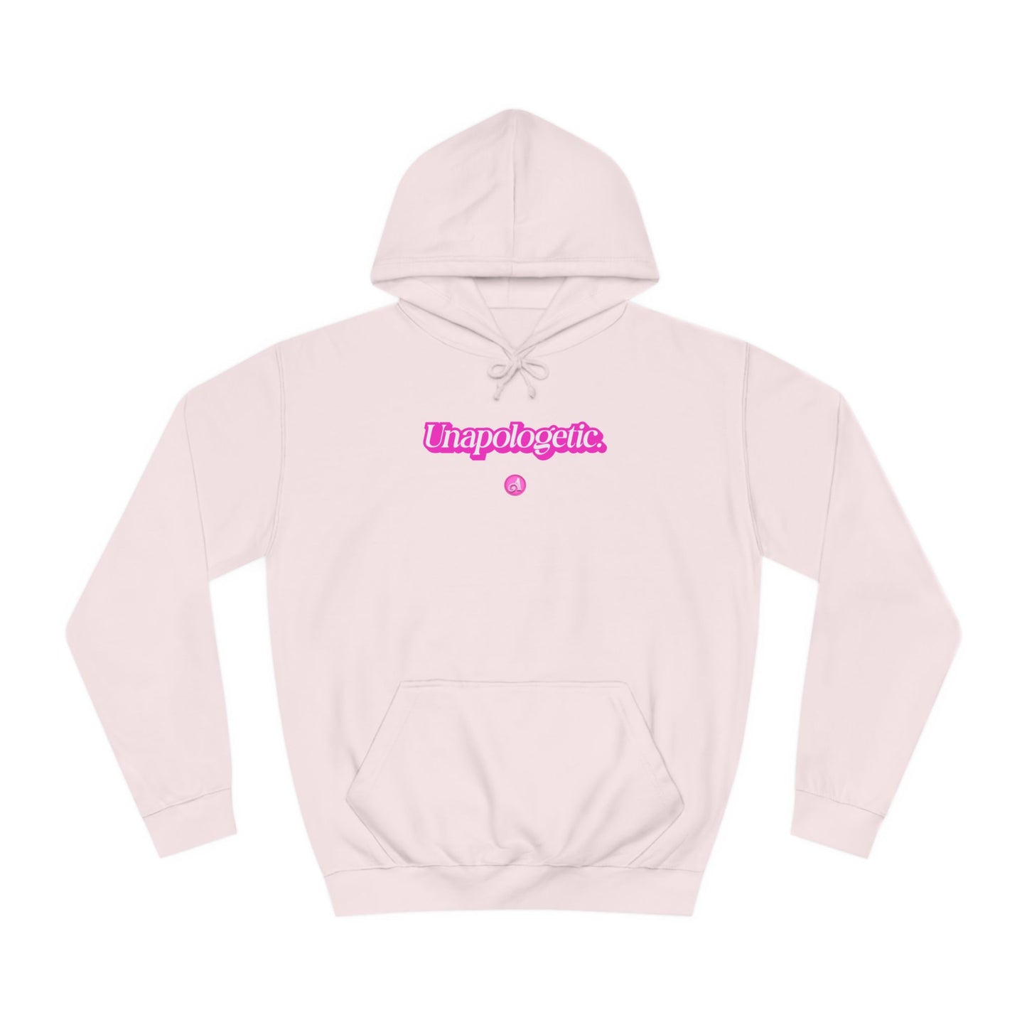 Unapologetic Hoodie