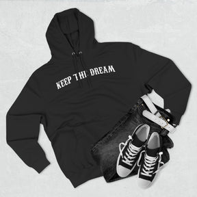Keep The Dream Hoodie