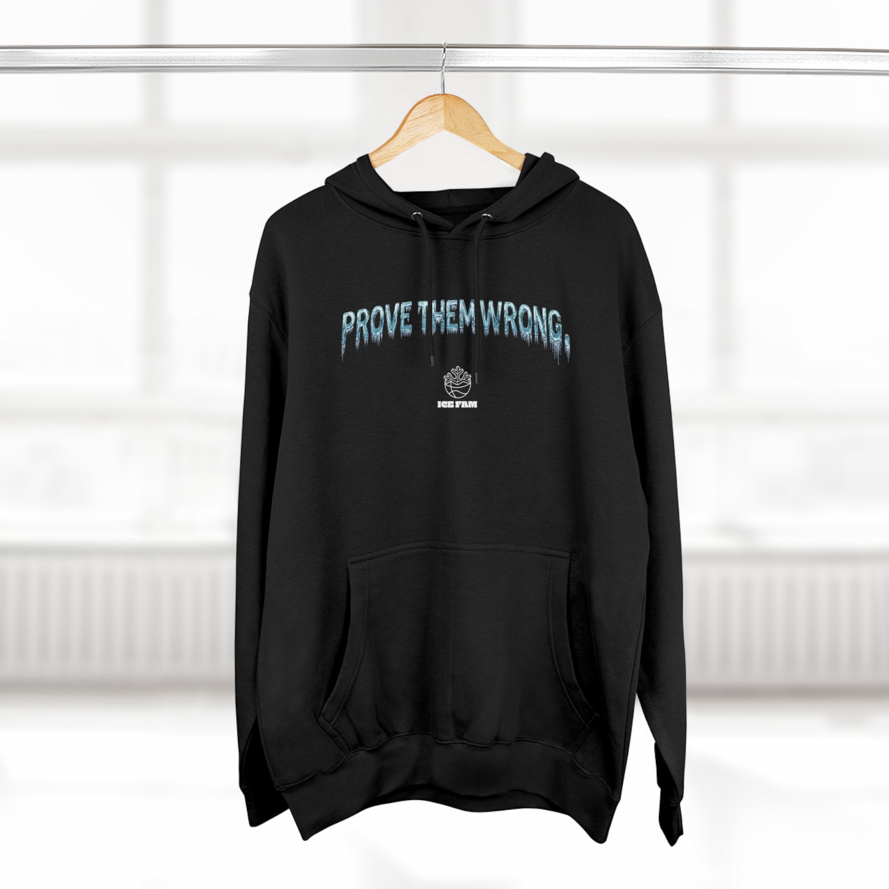 Prove Them Wrong Hoodie