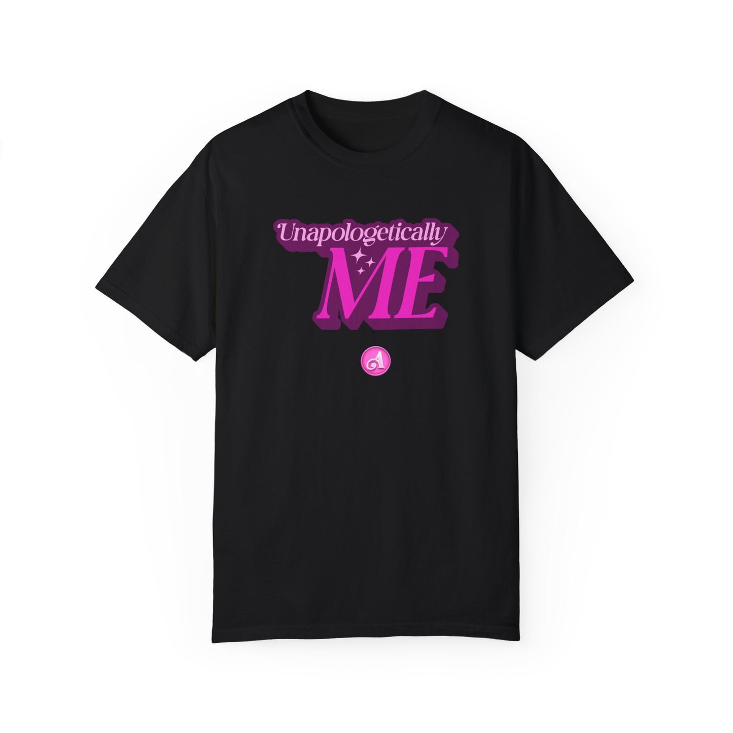 Unapologetically Me Tee