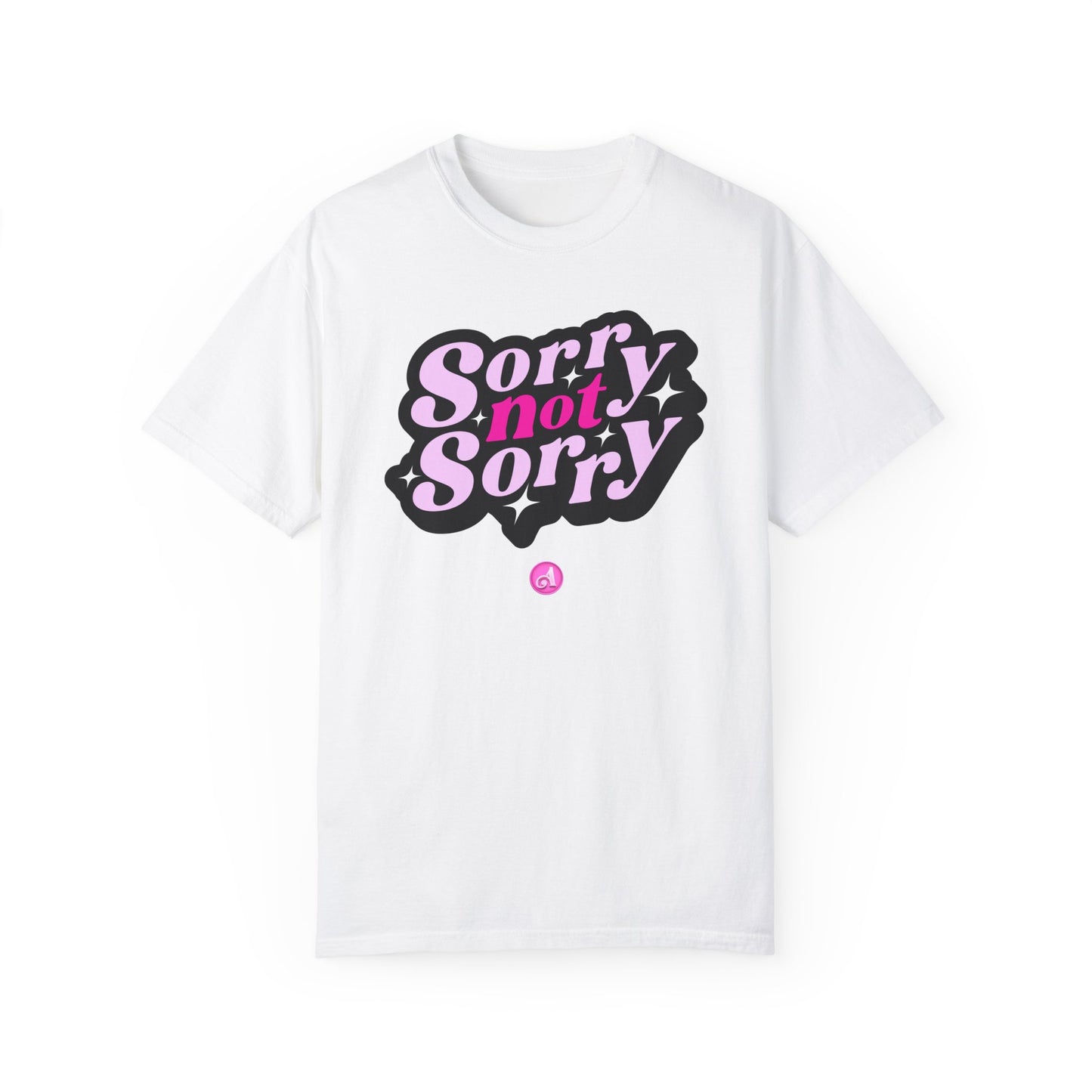 Sorry Not Sorry Script Tee