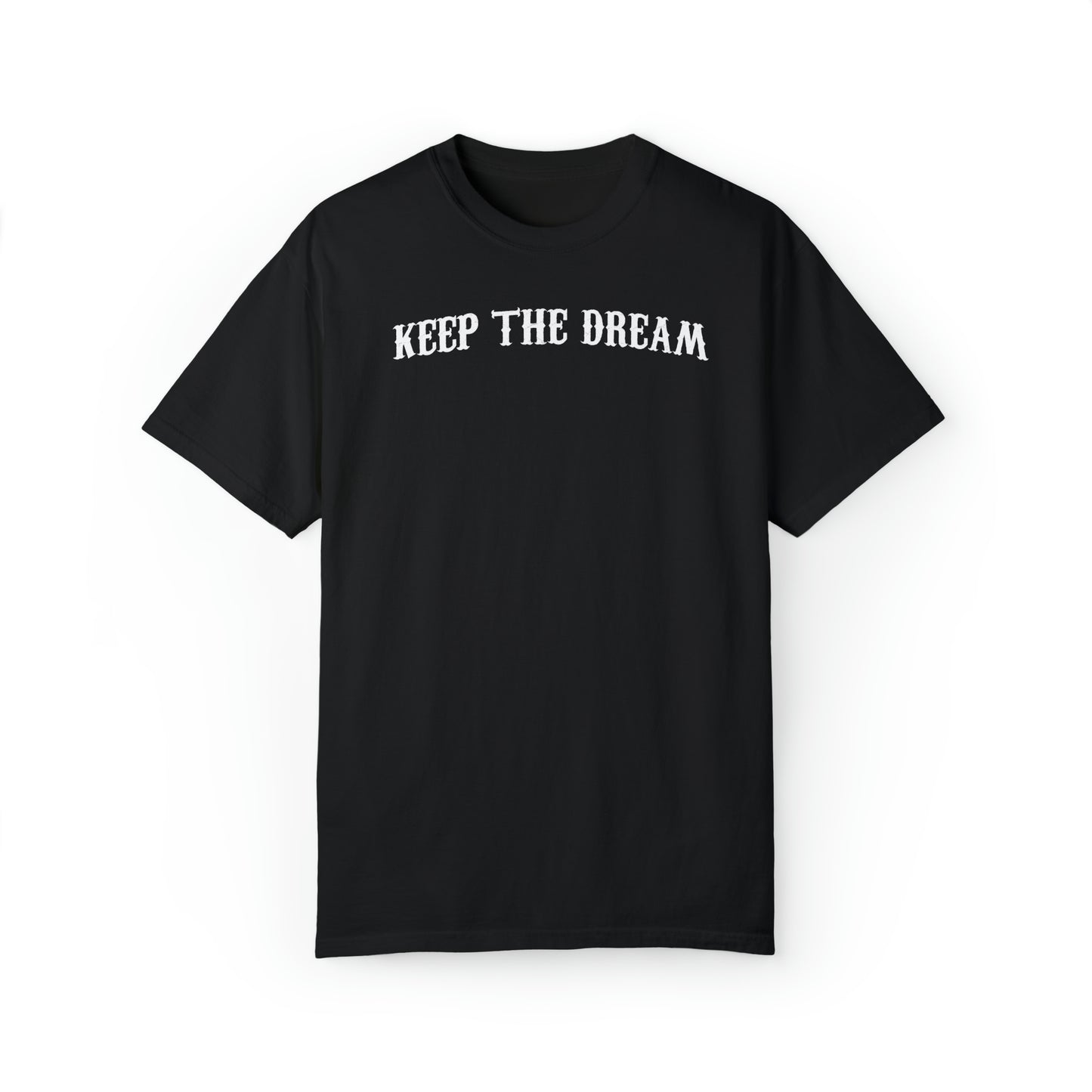 Keep The Dream Tee